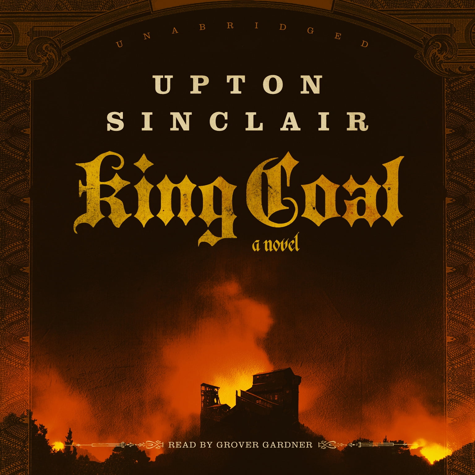 King Coal by Upton Sinclair Unabridged 2014 CD ISBN 9781483009810