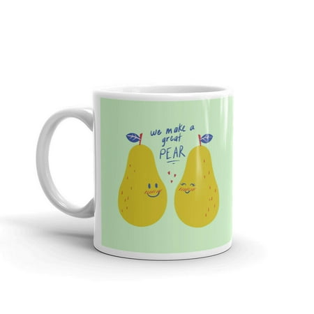 

We Make A Great Pear Funny Couple Unique Coffee Tea Ceramic Cup Office Work Mug 11 Oz