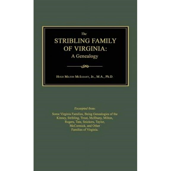 The Stribling Family of Virginia: A Genealogy