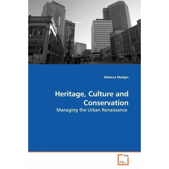Heritage, Culture and Conservation (Paperback)