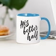 thumbnail image 3 of CafePress - His Better Half - 11 oz Ceramic Mug - Novelty Coffee Tea Cup, 3 of 4