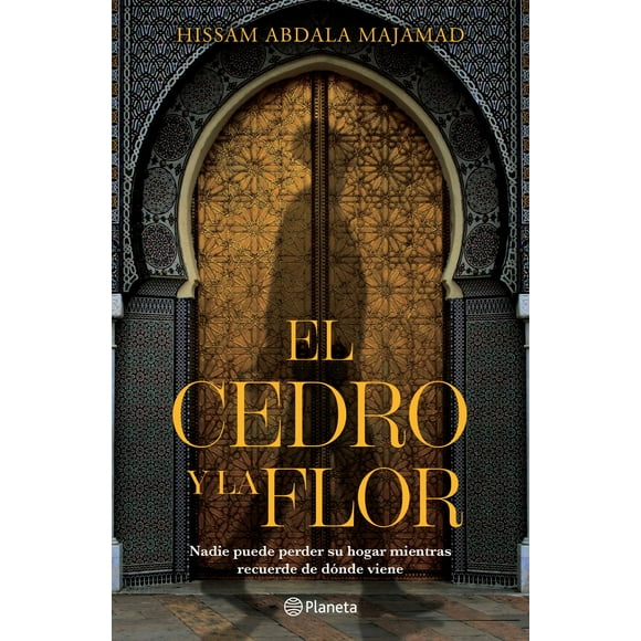 El Cedro y la Flor Planeta 9786070794858