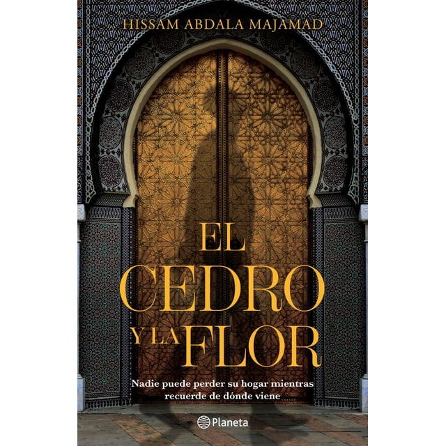 El Cedro y la Flor Planeta 9786070794858