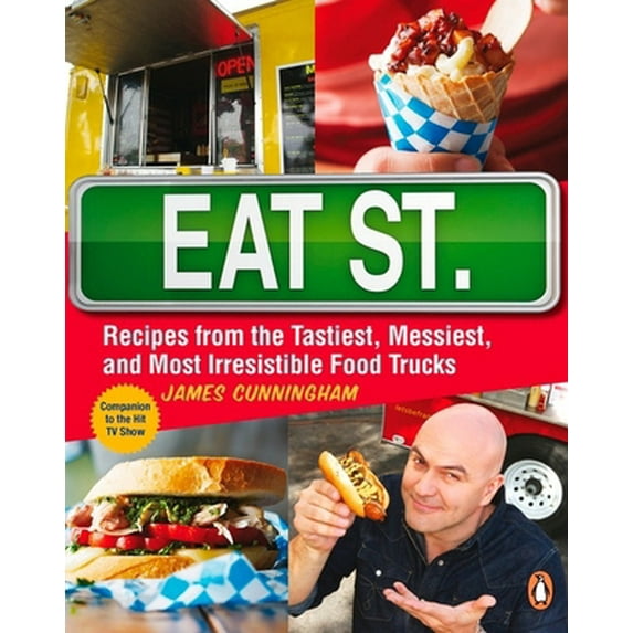 Pre-Owned Eat Street: The Tastiest Messiest and Most Irresistible Street Food: A Cookbook (Paperback) 0143187368 9780143187363