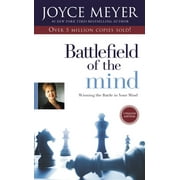 Battlefield of the Mind : Winning the Battle in Your Mind (Hardcover)