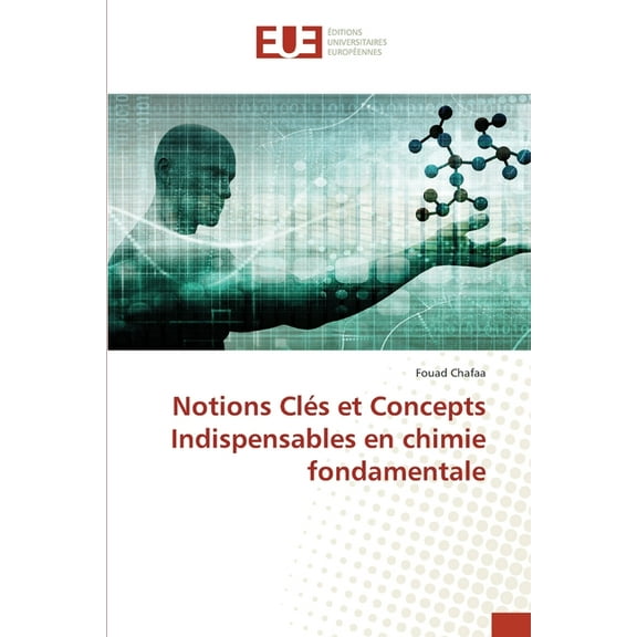 Notions Clés et Concepts Indispensables en chimie fondamentale, (Paperback)