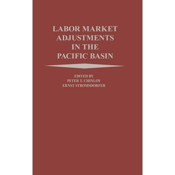 Labor Market Adjustments in the Pacific Basin, (Hardcover)