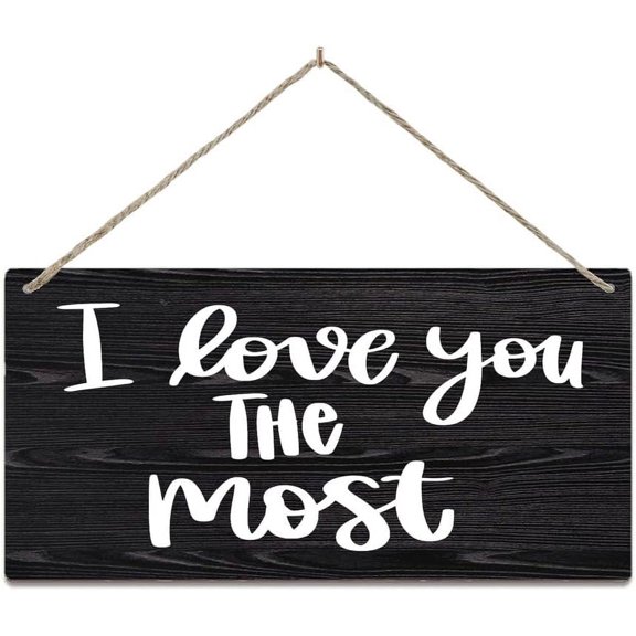 Rustic Wooden Door Hanging Wall Art Sign I Love You The Most Sign Decoration Gifts Family Sign Wall Art Farmhouse Vintage Rustic Decor 12 X 6 Inch