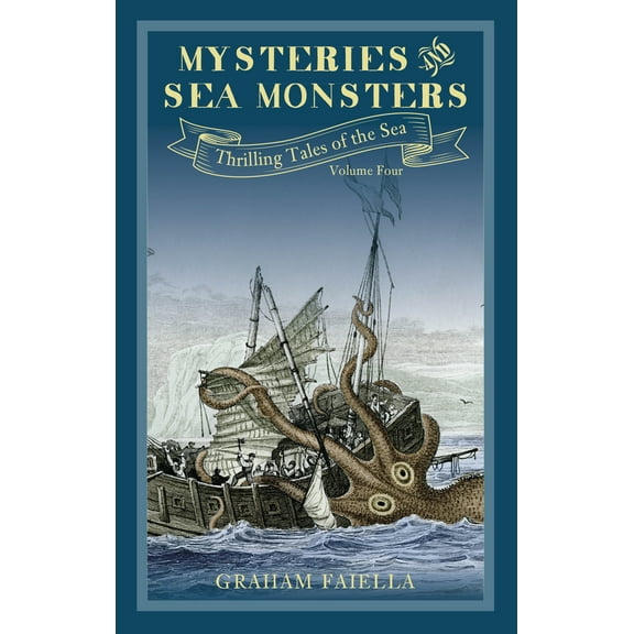 Thrilling Tales of the Sea: Mysteries and Sea Monsters : Thrilling Tales of the Sea (vol.4) (Series #4) (Paperback)
