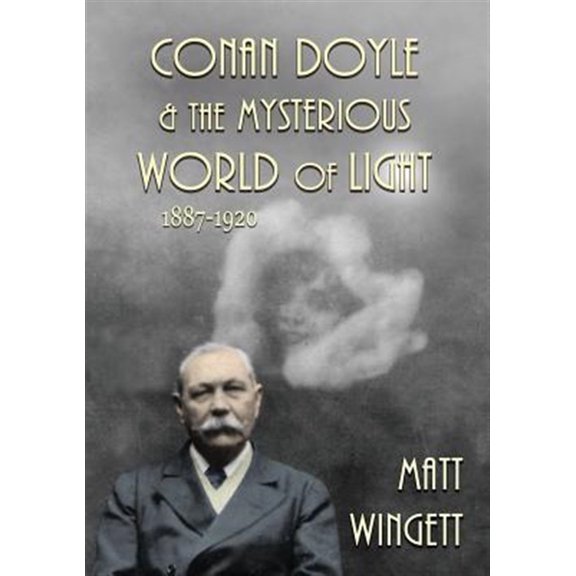 Pre-Owned Conan Doyle and the Mysterious World of Light: 1887-1920 (Paperback) 0957241356 9780957241350