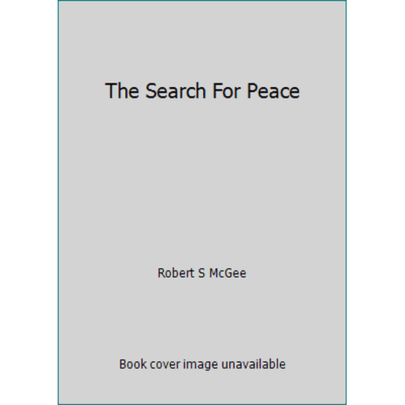 Pre-Owned The Search For Peace (Paperback) 1515030083 9781515030089