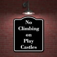 thumbnail image 2 of No Climbing on Play Castles BLACK Aluminum Composite Sign 15''x18'', 2 of 9