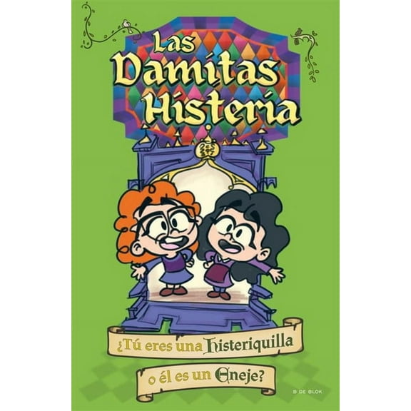 Las Damitas Histeria / The Little Ladies's Hysteria, (Paperback)