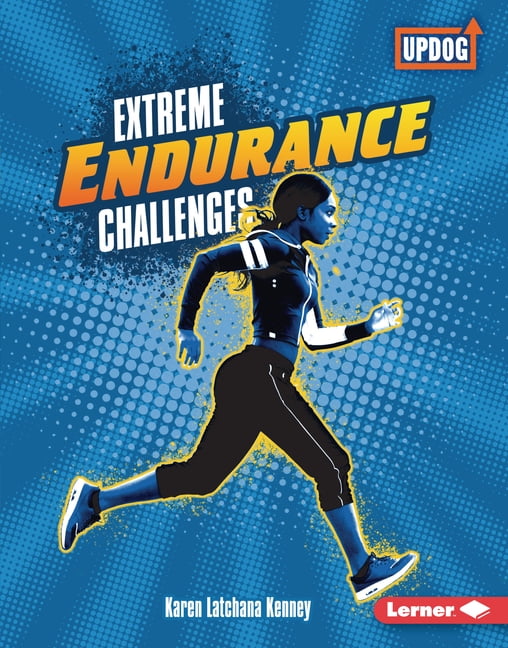 Extreme Sports Guides (Updog Books (Tm)) Extreme Endurance Challenges