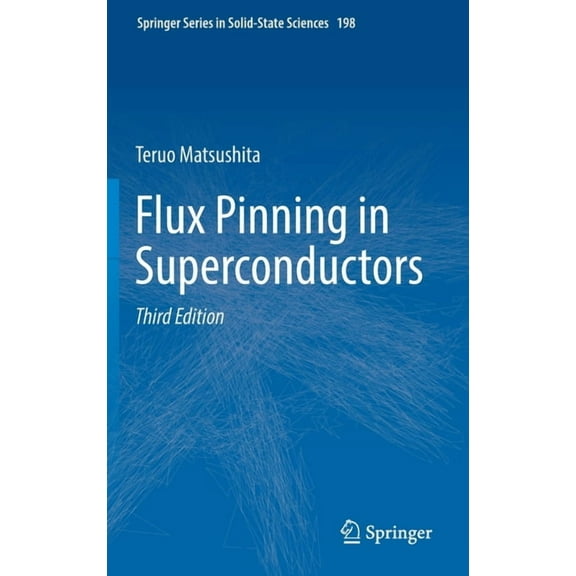 Springer Solid-State Sciences Flux Pinning in Superconductors, Book 198, (Hardcover)