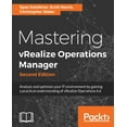 thumbnail image 1 of Pre-Owned Mastering vRealize Operations Manager (Paperback) 1788474872 9781788474870, 1 of 1
