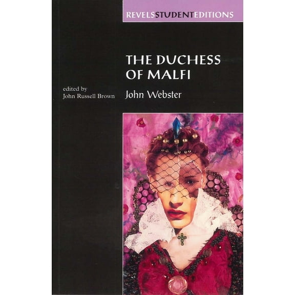 Revels Student Editions: The Duchess of Malfi (Paperback)