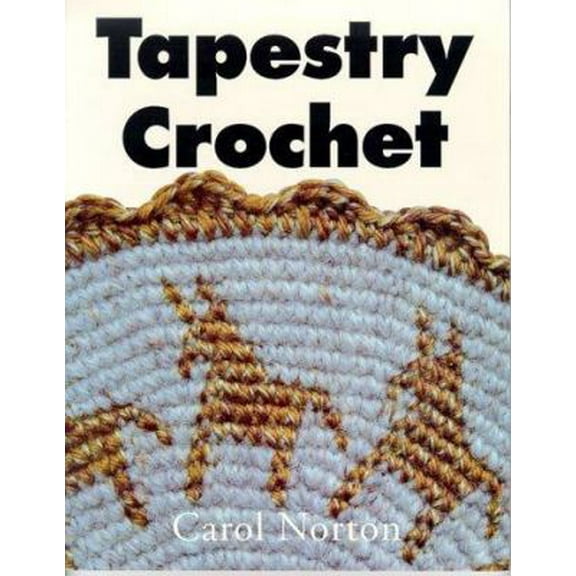 Pre-Owned Tapestry Crochet (Paperback) 0932394159 9780932394156