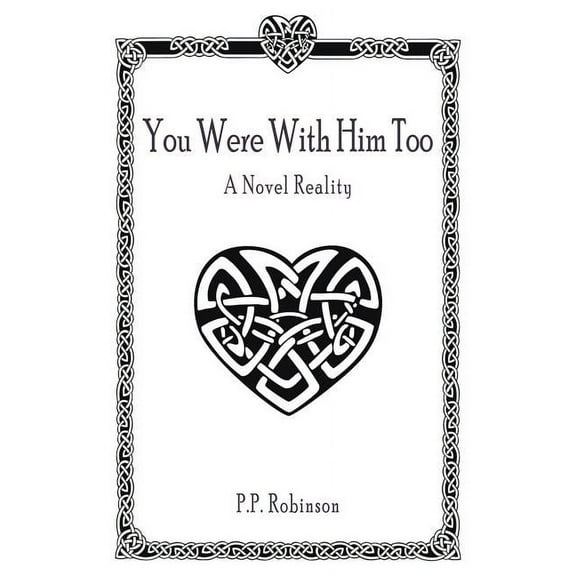 You Were With Him Too : A Novel Reality (Paperback)