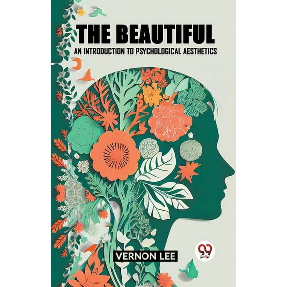 The Beautiful an Introduction to Psychological Aesthetics, (Paperback)