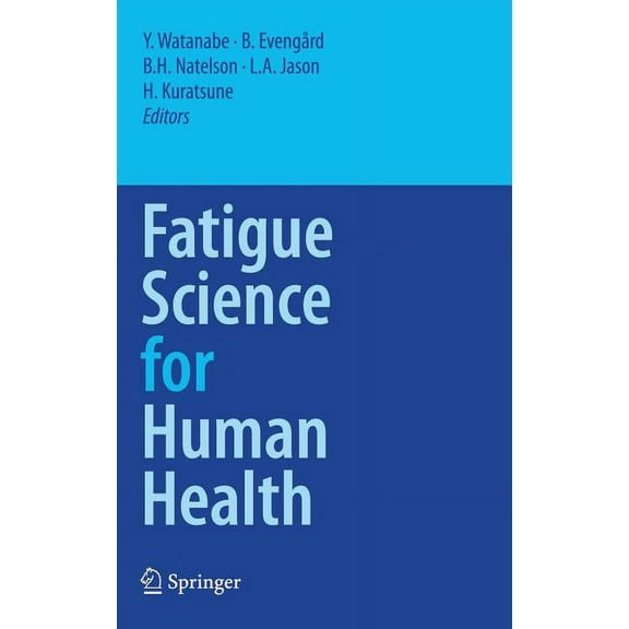 Fatigue Science for Human Health, (Hardcover)