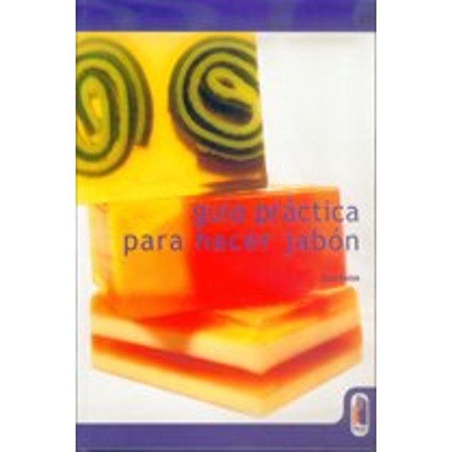 Guía Práctica Para Hacer Jabón Blanco
