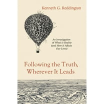 Following the Truth, Wherever It Leads (Paperback)