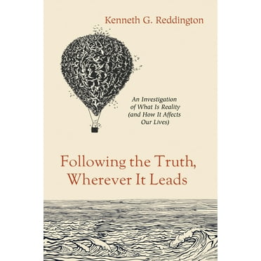 Following the Truth, Wherever It Leads (Paperback)