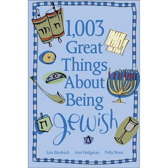 1,003 Great Things About Being Jewish (Paperback)