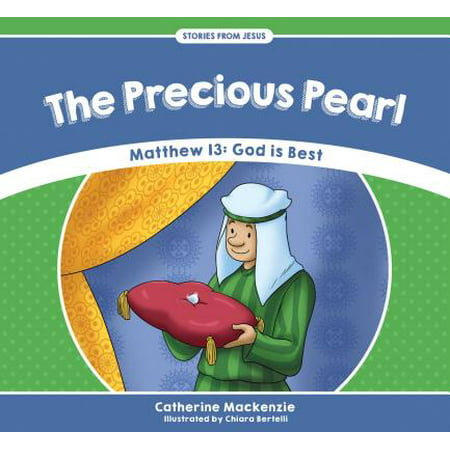 The Precious Pearl : Matthew 13 - God Is Best (Best Pearls In The World)