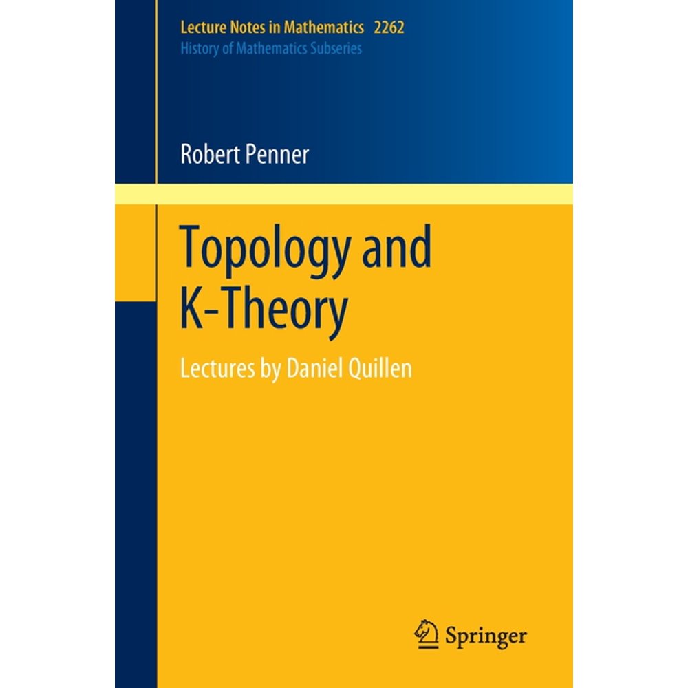 Topology and KTheory Lectures by Daniel Quillen (Paperback) Walmart
