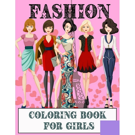 Fashion Coloring Book For Girls: I Am a Girl and I Am Great (Paperback)