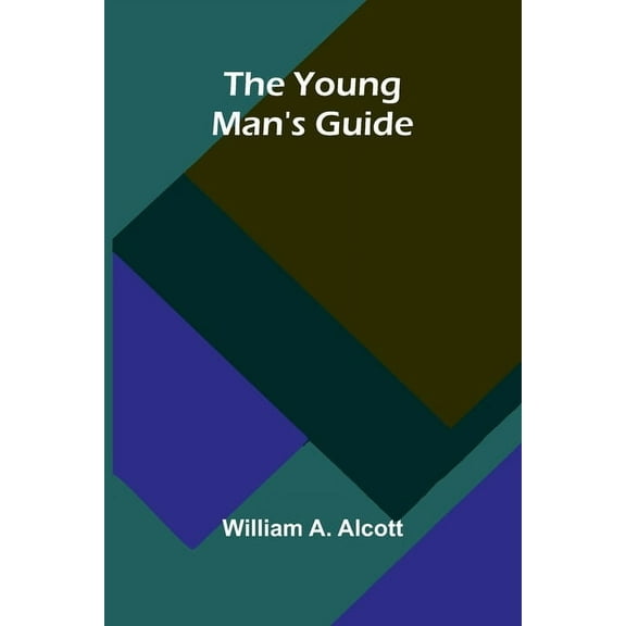 The Young Man's Guide, (Paperback)