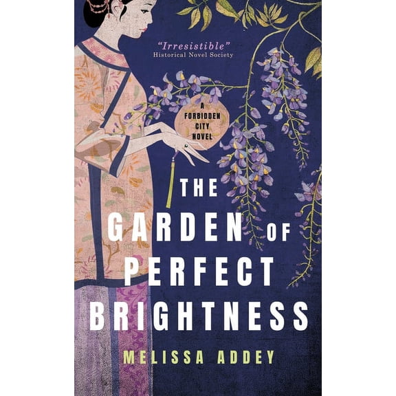The Garden of Perfect Brightness, (Paperback)