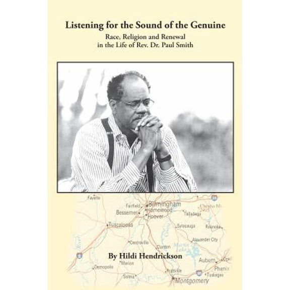 Pre-Owned Listening for the Sound of the Genuine: Race, Religion and Renewal in the Life of Rev. Dr. Paul Smith. (Paperback)