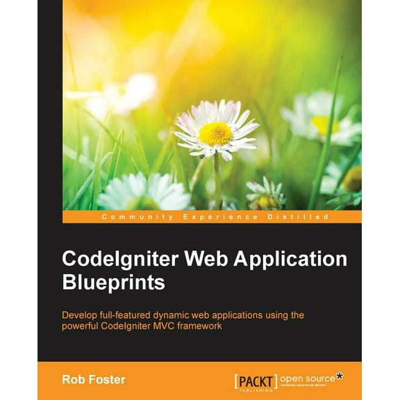 CodeIgniter Web Application Blueprints, (Paperback)