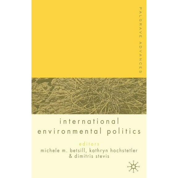 Palgrave Advances Palgrave Advances in International Environmental Politics, (Paperback)