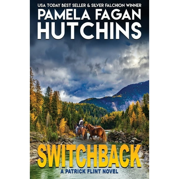 Patrick Flint Switchback: A Patrick Flint Novel, Book 1, (Paperback)