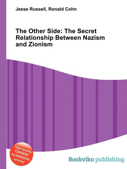 The Other Side The Secret Relationship Between Nazism And
