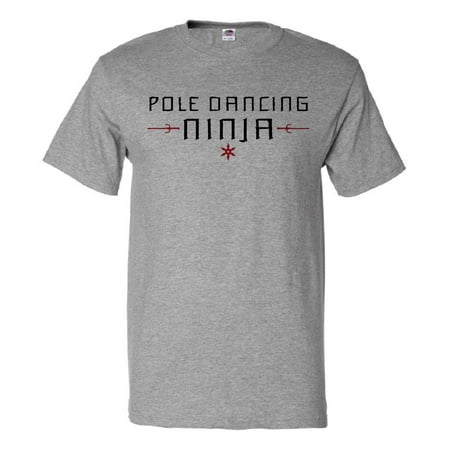 Pole Dancing Ninja T shirt Funny Tee Gift