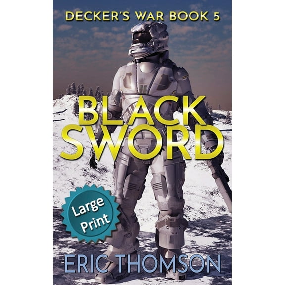 Decker's War Black Sword, Book 5, (Hardcover)