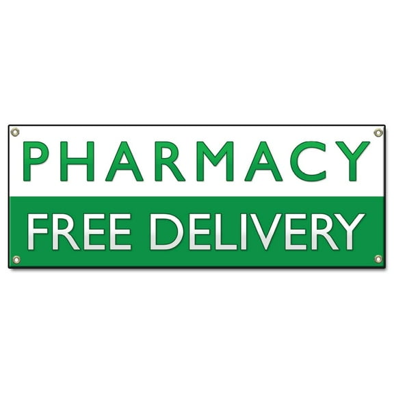 Pharmacy Free Delivery | 24" X 72" Banner | Heavy Duty 13oz. Outdoor Vinyl Single Sided With Grommets | Made in The USA