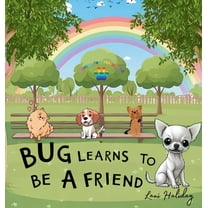 Bug learns to be a friend, (Hardcover)