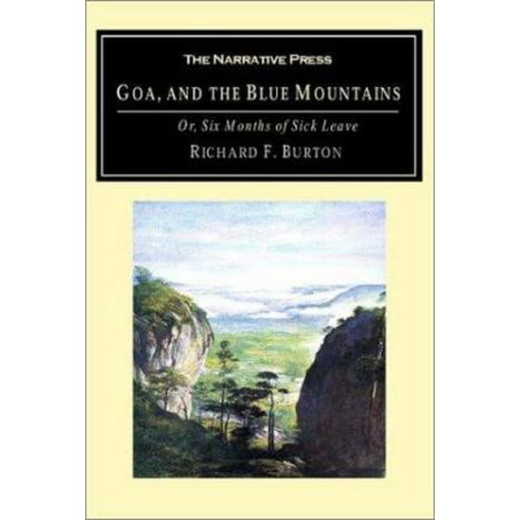 Pre-Owned Goa, and the Blue Mountains: Or, Six Months of Sick Leave (Paperback) 1589760387 9781589760387