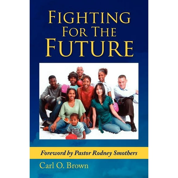 Fighting for the Future (Paperback)