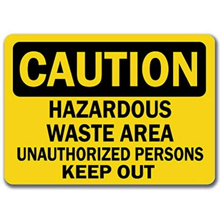 Traffic Signs - Caution - Sign - Hazardous Waste Area Unauthorized Keep Out - Sign 12 x 18 Plastic Sign Street Weather Approved