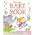 How to Bake a Book (Hardback or Cased Book)