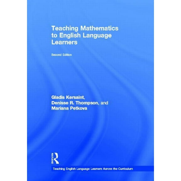 Teaching English Language Learners Acros Teaching Mathematics to English Language Learners, (Hardcover)
