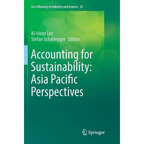 Eco-Efficiency in Industry and Science Accounting for Sustainability: Asia Pacific Perspectives, Book 33, (Paperback)