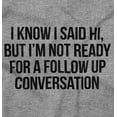 thumbnail image 2 of I Said Hi Funny Anti Social Introvert Men's Graphic T Shirt Tees Brisco Brands L, 2 of 4